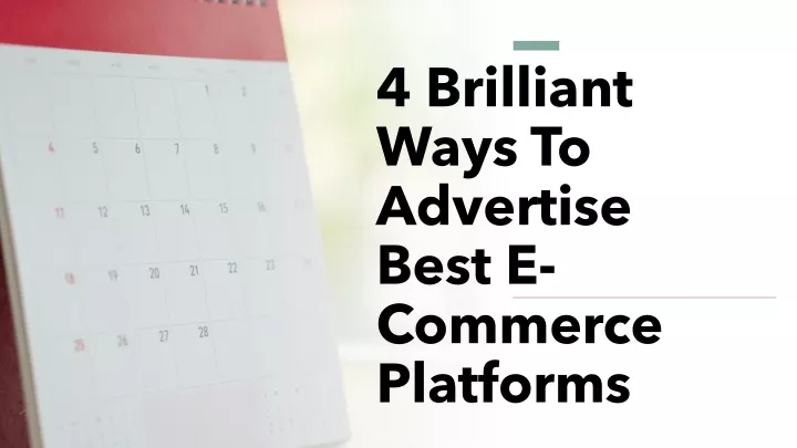 4 brilliant ways to advertise best e commerce platforms