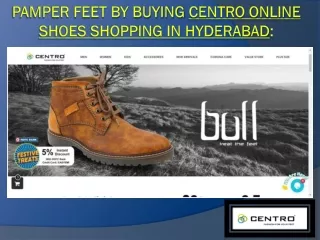 Pamper Feet by Buying Centro Online Shoes Shopping in Hyderabad: