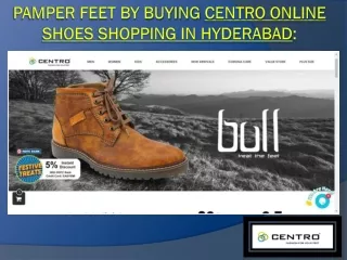 pamper feet by buying centro online shoes shopping in hyderabad