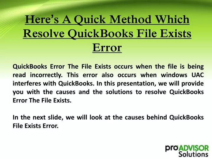 here s a quick method which resolve quickbooks file exists error