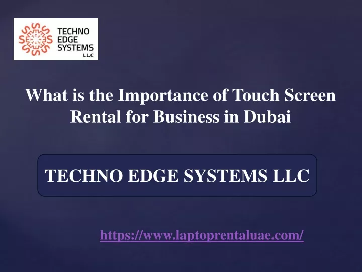 what is the importance of touch screen rental