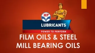 FILM OILS & STEEL MILL BEARING OILS PDF From HP Lubricants