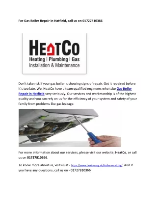 For Gas Boiler Repair in Hatfield, call us on 01727810366