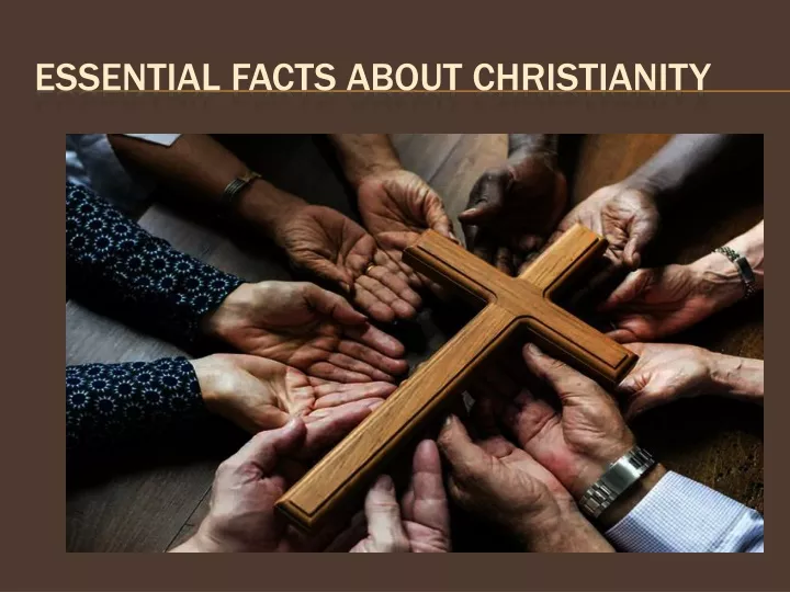 essential facts about christianity
