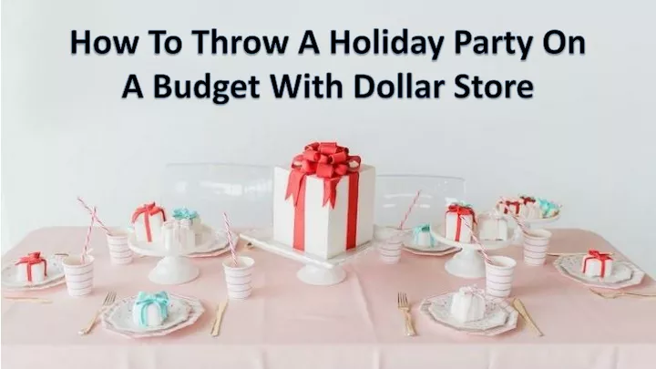 how to throw a holiday party on a budget with