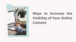 Ways to Increase the Visibility of Your Online Content