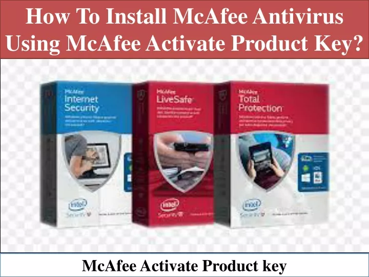 how to install mcafee antivirus using mcafee