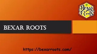 Bexar Roots