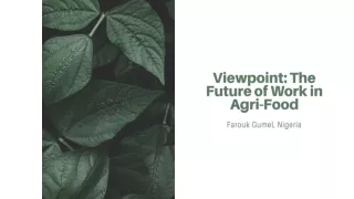 The Future of Work in Agri-Food – Farouk Gumel