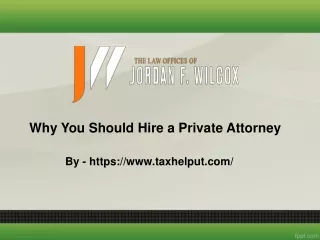 Why You Should Hire a Private Attorney