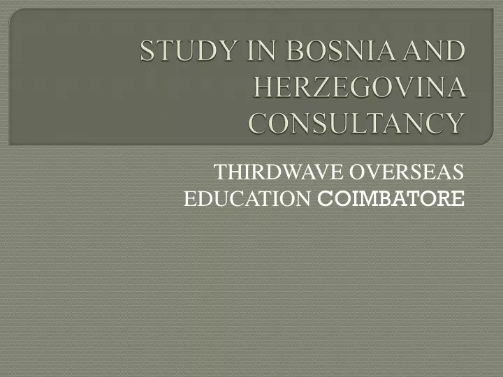 study in bosnia and herzegovina consultancy