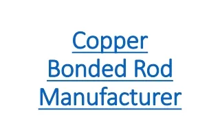 Copper Bonded Rod Manufacturer