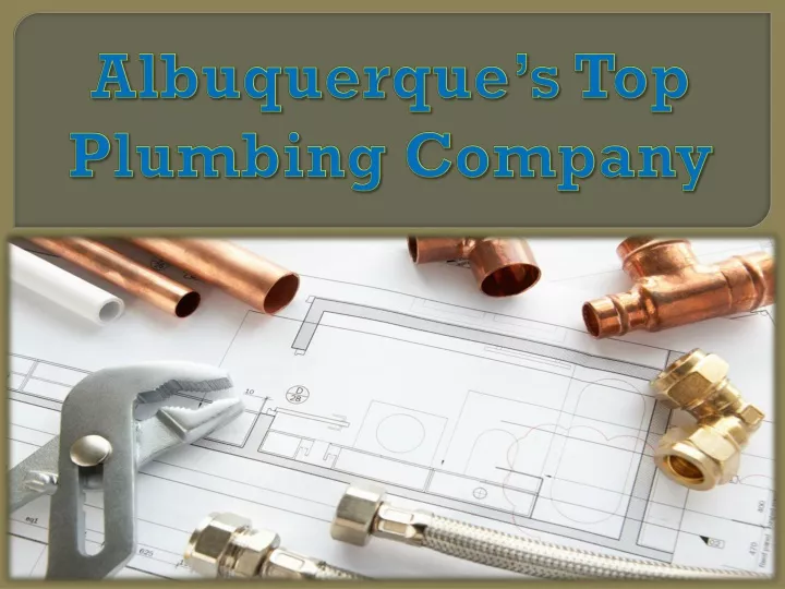 albuquerque s top plumbing company