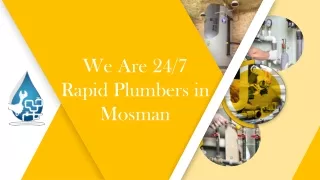 We Are 24/7 Rapid Plumbers in Mosman