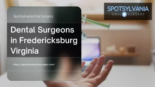 Best Dental Surgeons in Fredericksburg Virginia - Spotsylvania Oral Surgery