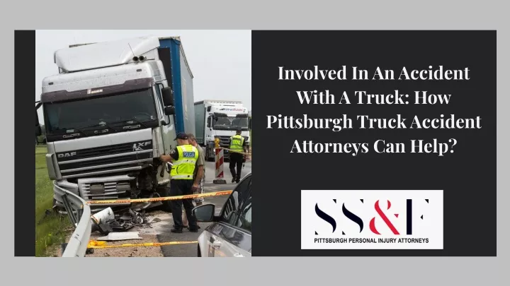 involved in an accident with a truck