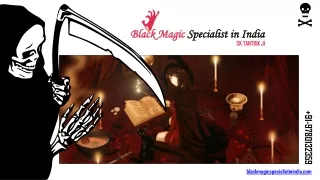 Black Magic Specialist in India - Powerful Black Magic and Vashikaran