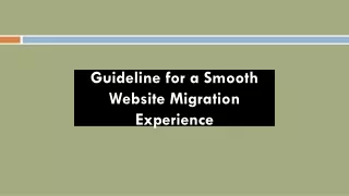 guideline for a smooth website migration experience