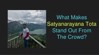 Satyanarayana Tota: Chasing Knowledge and Delivering Excellence