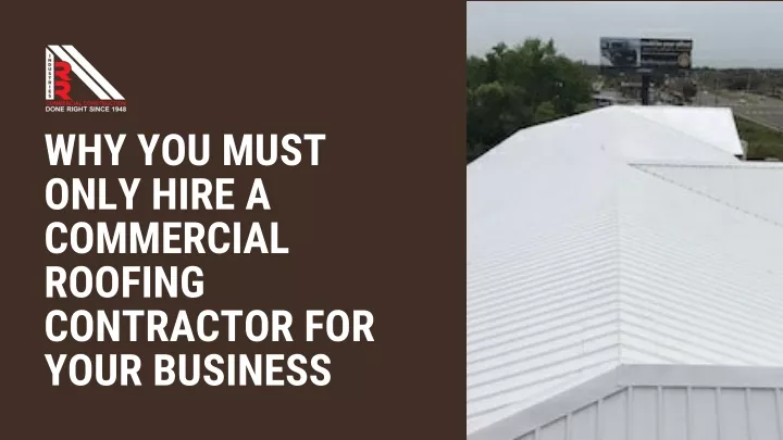why you must only hire a commercial roofing