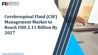 Cerebrospinal Fluid (CSF) Management Market to Reach USD 2.11 Billion By 2026.