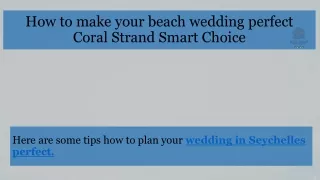How to make your beach wedding perfect by Coral Strand