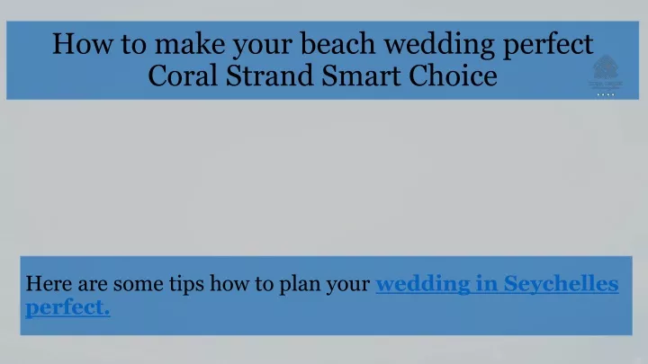 how to make your beach wedding perfect coral