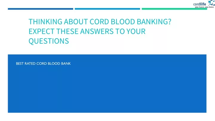 thinking about cord blood banking expect these answers to your questions