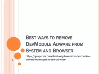 Best ways to remove DevModule Adware from System and Browser