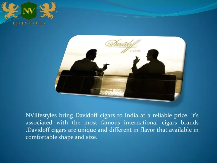 nvlifestyles bring davidoff cigars to india