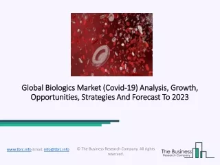 Biologics Market Size, Share And Key Trends To Forecast By 2023