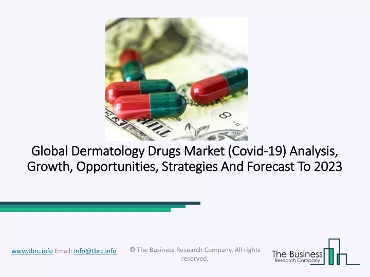 global dermatology drugs market global