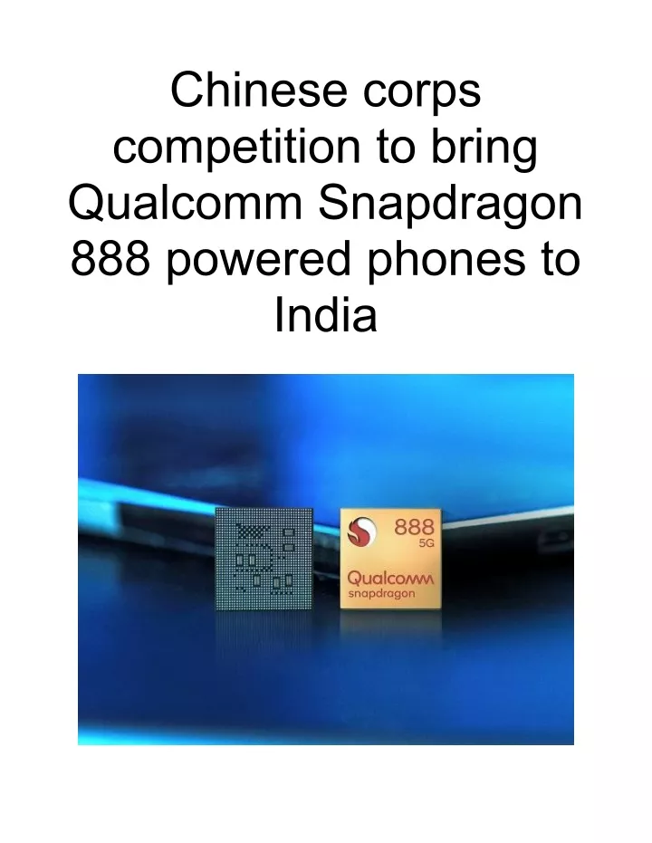 chinese corps competition to bring qualcomm