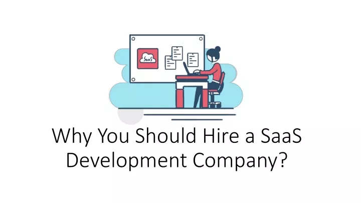 why you should hire a saas development company