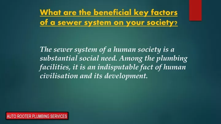 what are the beneficial key factors of a sewer