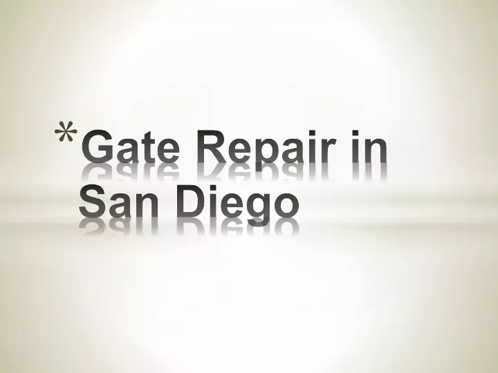 gate repair in san diego