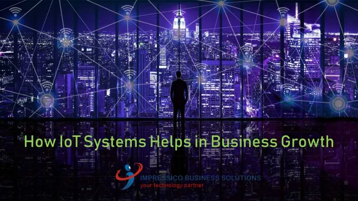how iot systems helps in business growth
