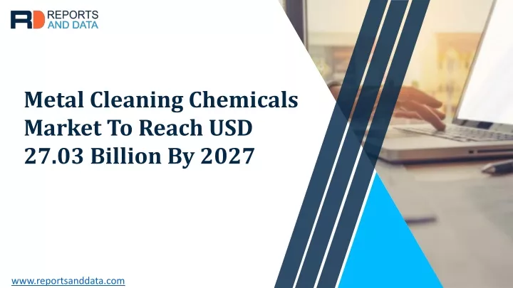 metal cleaning chemicals market to reach