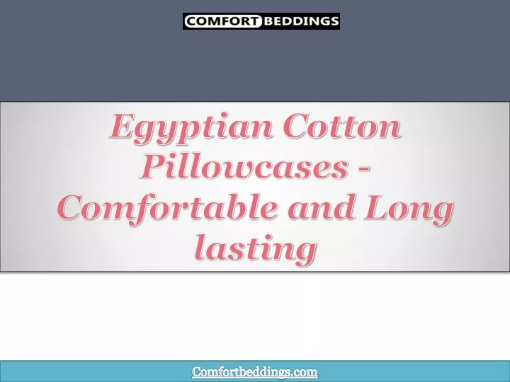 egyptian cotton pillowcases comfortable and long