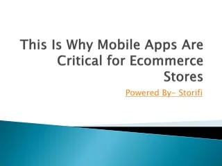 this is why mobile apps are critical for ecommerce stores