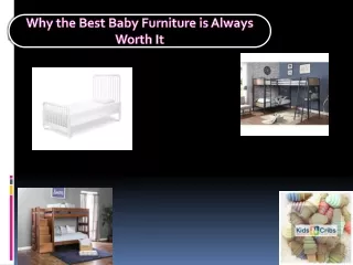 Why the Best Baby Furniture is Always Worth It