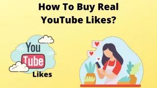 How To Buy Real YouTube Likes?