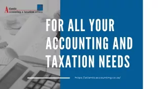 FOR ALL YOUR ACCOUNTING AND TAXATION NEEDS