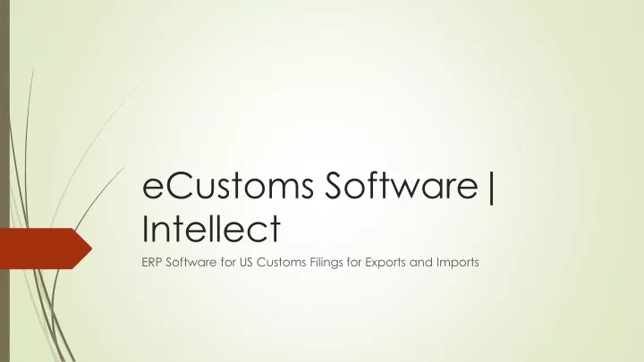 ecustoms software intellect