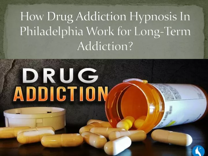 how drug addiction hypnosis in philadelphia work for long term addiction