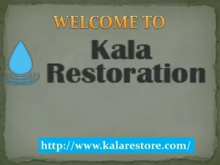 Water Restoration Companies near me | Kalarestore