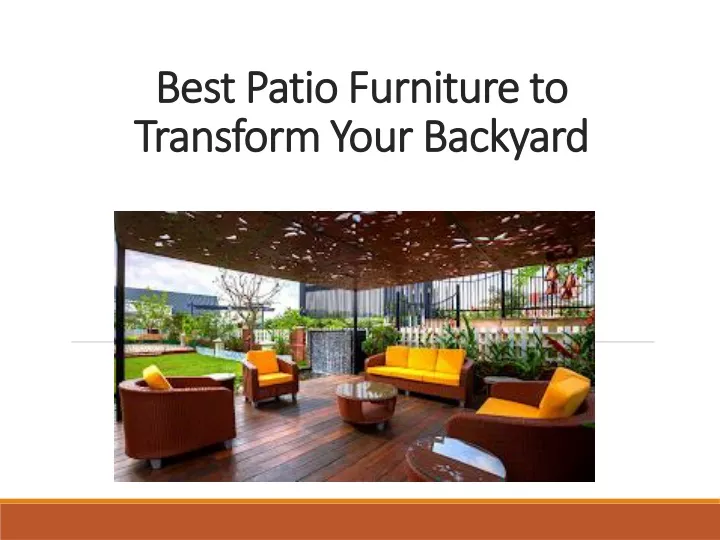 best patio furniture to transform your backyard