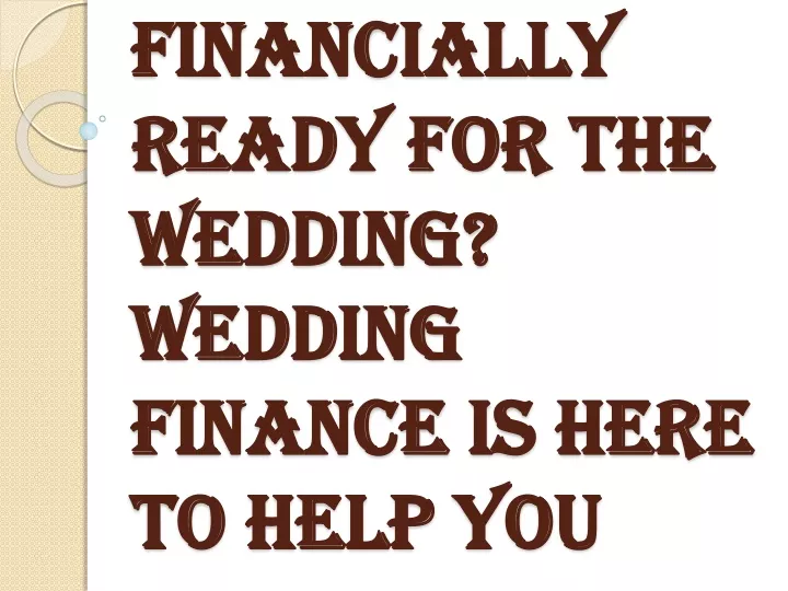 financially ready for the wedding wedding finance is here to help you