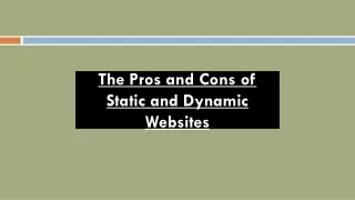 the pros and cons of static and dynamic websites