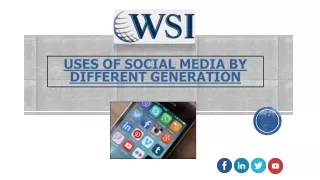 Uses of social media by different generation